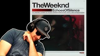 The Weeknd - Echoes Of Silence (Trilogy pt.3) FULL ALBUM REACTION! (first time hearing)