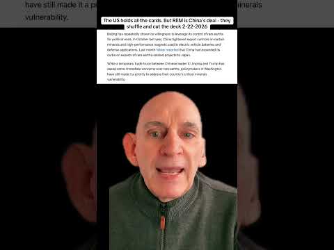 The US holds all the cards. But REM is China's deal - they shuffle and cut the deck 2-22-2026