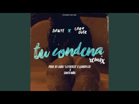 Tu Condena Remix