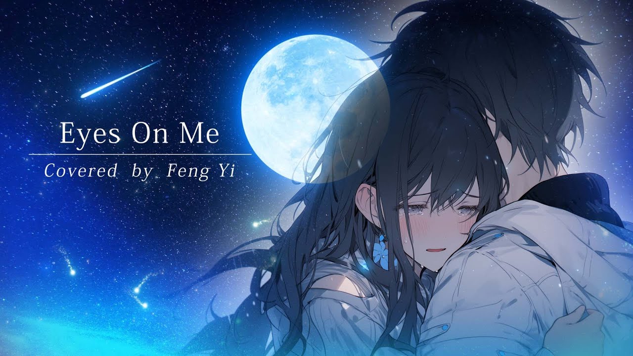 Eyes On Me / covered by Synthesizer V Feng Yi