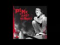 Pink   Last To Know