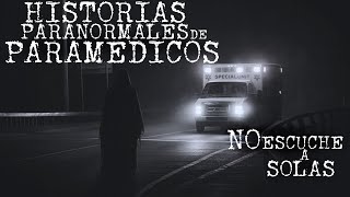 RELATOS DE PARAMÉDICOS VOL. 4 | HISTORIAS DE TERROR