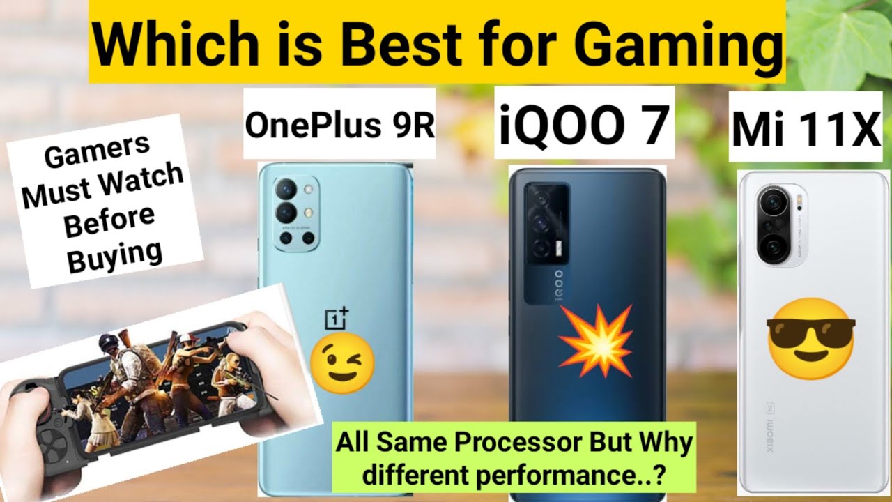 iQOO 7 vs Mi 11X vs OnePlus 9R which is best for gaming[ Gamers Must watch]🔥🔥🔥