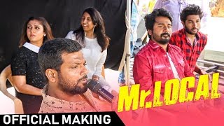 Mr.Local Official Making Video |  Sivakarthikeyan | Nayanthara | Hiphop Tamizha |  Takkunu Takkunu