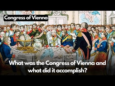 What was the Congress of Vienna and what did it accomplish? | The CONGRESS of VIENNA, Explained