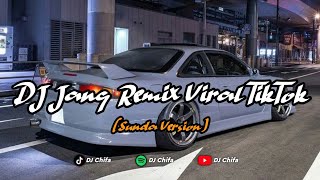 Download lagu DJ JANG [REGGAE KENDANG ] DJ SUNDA VIRAL TIKTOK 2024 mp3
