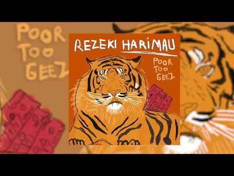 POOR TOO GEEZ - REZEKI HARIMAU (AUDIO)