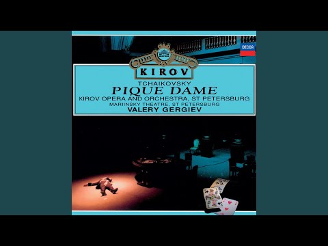 Tchaikovsky: Pique Dame (Pikovaya Dama) , Op. 68, TH.10 / Act 2: "Moi milenki druzhok"