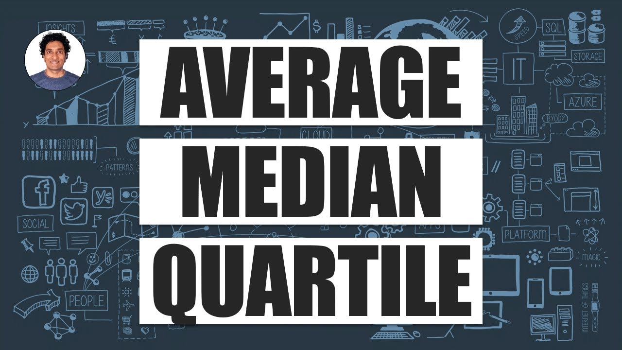 AVERAGE vs. MEDIAN - Which is better?