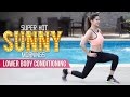 Super Hot Sunny Mornings Lower Body Conditioning Sunny Leone