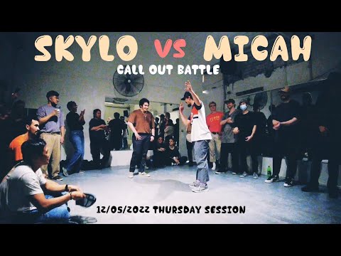 Skylo vs Micah | CALL OUT | Thursday Session