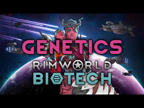 Complete Guide to RimWorld Genetics for Biotech DLC