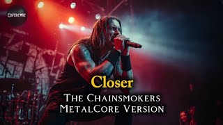 Download lagu CLOSER - THE CHAINSMOKERS COVER mp3
