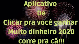 Aplicativo de clicar pra você ganhar muito dinheiro 2020 retirada mínima 1,00 real $ corre pra cá!!!