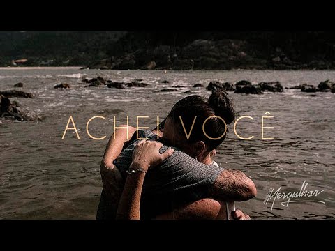 Ministério Mergulhar - Achei Você | Clipe Oficial