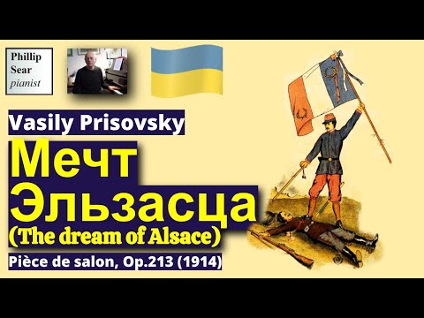 Vasily Prisovsky: Мечт Эльзасца (The dream of Alsace), Op.213