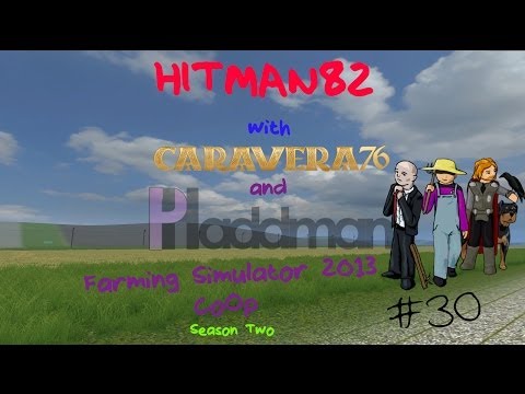 Farming Simulator 2013 CoOp with Phaddman and Caravera76 S2E30