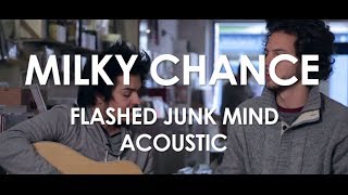 Milky Chance - Flashed Junk Mind - Acoustic [Live in Paris]