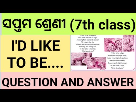 I'D like to be//7th class English//Question and answers//