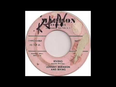 Irving - Johnny Brandon