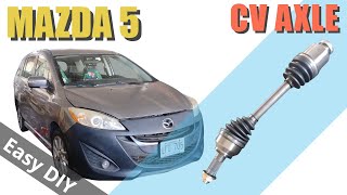 2013 Mazda 5 Passenger Side CV Axle DIY Remove and Replace