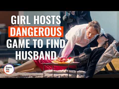 Girl Hosts Dangerous Game To Find Husband | Game Master’s Gambit | @DramatizeMe