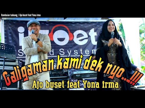 Yona irma feat Ajo buset / garah kucindan dalam balagu/rambaian taduang