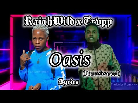 RajahWild x Trvpp - Oasis (Unreleased) || Audio & Lyrics