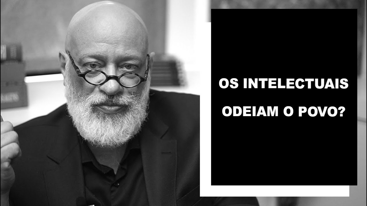 Os intelectuais odeiam o povo? - Luiz Felipe Pondé