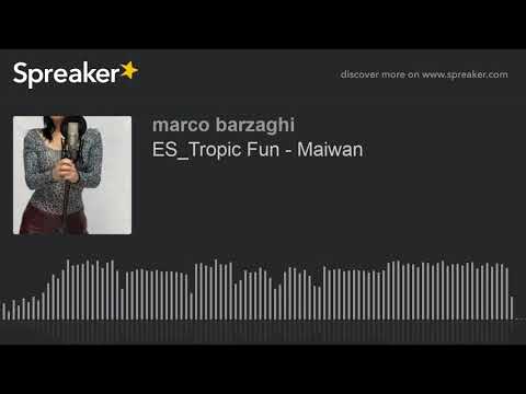 ES_Tropic Fun - Maiwan