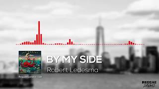By My Side by Robert Ledesma ©2017 Reggae Speaks