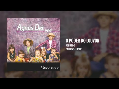 O Poder Do Louvor - Agnus Dei