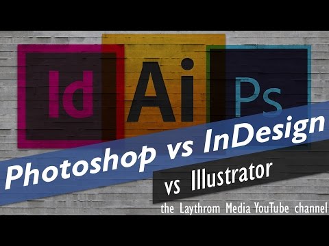 Photoshop vs Illustrator vs InDesign