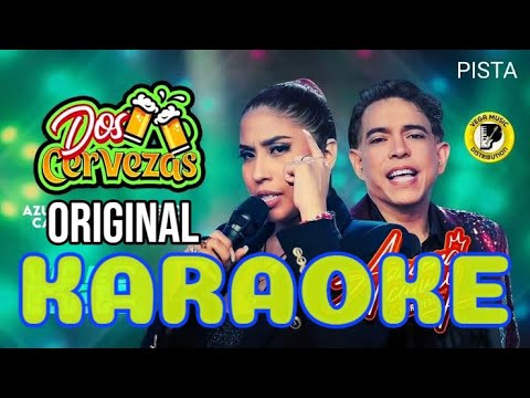 DOS CERVEZAS - KARAOKE/Pista Original - Azucena Calvay y Ernesto Pimentel