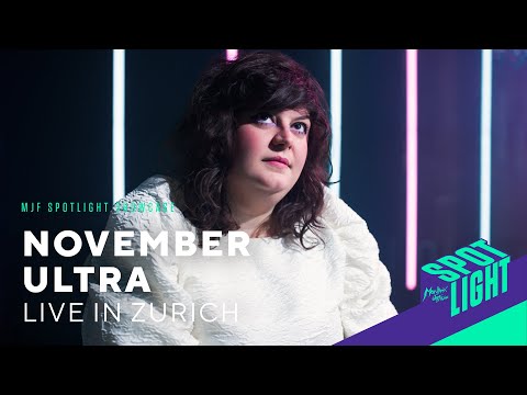 NOVEMBER ULTRA - Live in Zurich | MJF Spotlight Session