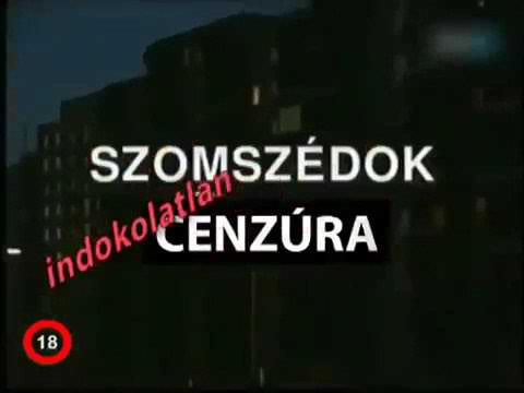 Szomszédok felesleges cenzúra