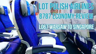 LOT POLISH AIRLINES | B787 | LO67 | WARSAW TO SINGAPORE | FLIGHT REVIEW