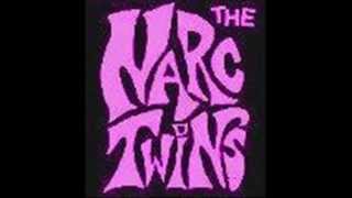 The NARC TWINS - 