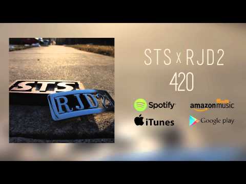 STS x RJD2 - "420"