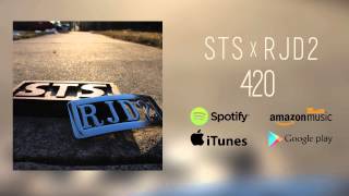 STS x RJD2 - "420"