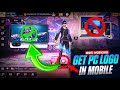 How To Get PC Logo In Your Free Fire Account Using Mobile Only 100 Working