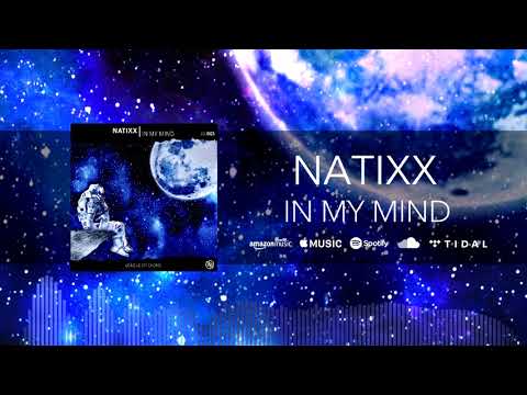 Natixx - In My Mind (Original Audio)