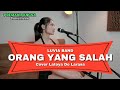 Luvia Band ORANG YANG SALAH Cover Latoya De Larasa Lirik Video Musik