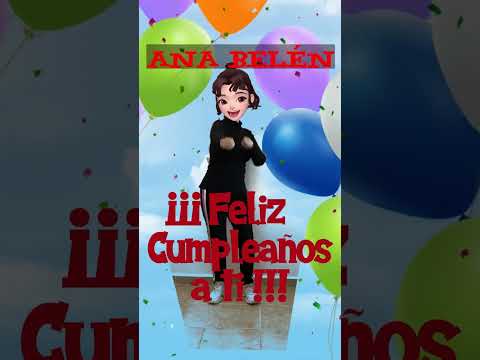 ANA BELÉN Las Mañanitas con tu Nombre #shorts #duo video personalizado para tu ser querido 🎁🎂