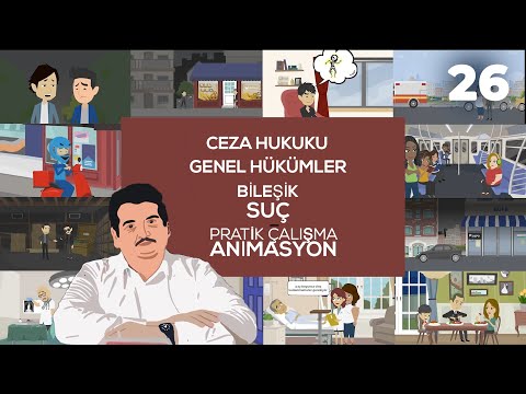 Ceza Hukuku Genel Hükümler - Pratik Çalışma 26 (Bileşik Suç)