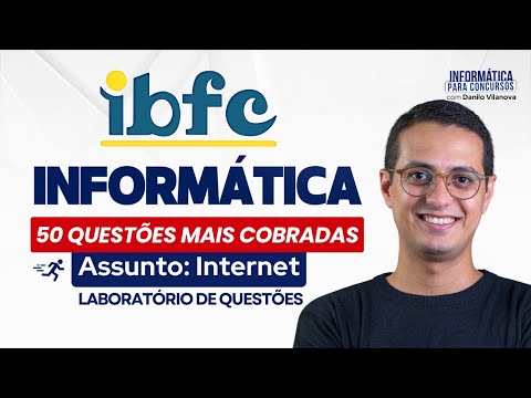 IBFC | +50 Questões Informática | Internet | Informática Danilo Vilanova #concurso #opior #ibfc