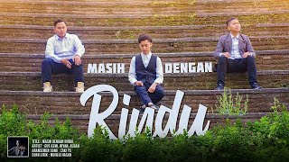 Download lagu ' NEW ' MASIH DENGAN RINDU Voc. GUS AZMI, RIYAN, ALDAN ( VIDEO CLIP ) mp3 Download lagu ' NEW ' MASIH DENGAN RINDU Voc. GUS AZMI, RIYAN, ALDAN ( VIDEO CLIP ) mp3