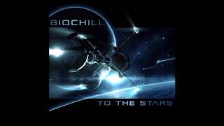 Biochill - To The Stars [Full Album]