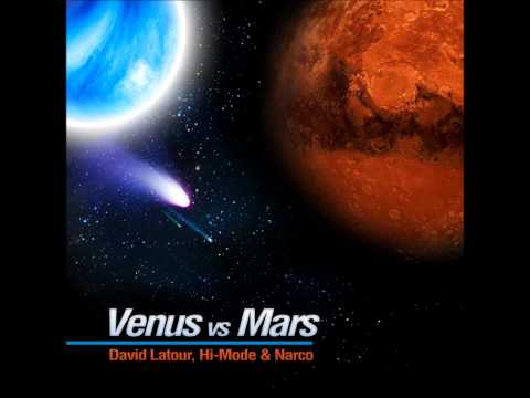 David Latour, Hi-Mode & Narco - Venus vs. Mars