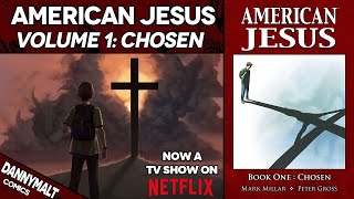 American Jesus - Volume 1: Chosen (2004) - Comic Story Explained